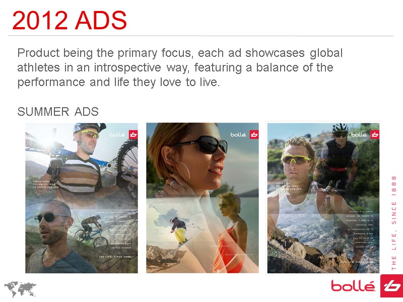 2012 ADS Product being the primary focus, each ad showcases global athletes in an